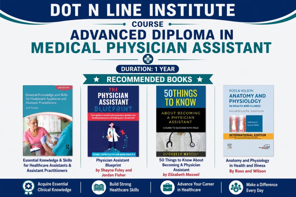 ADVANCED DIPLOMA PHYSCIAN ASSISTANT recommended Books by Dot n Line International Institute of Allied Health Sciences Lucknow, Uttar Pradesh, India